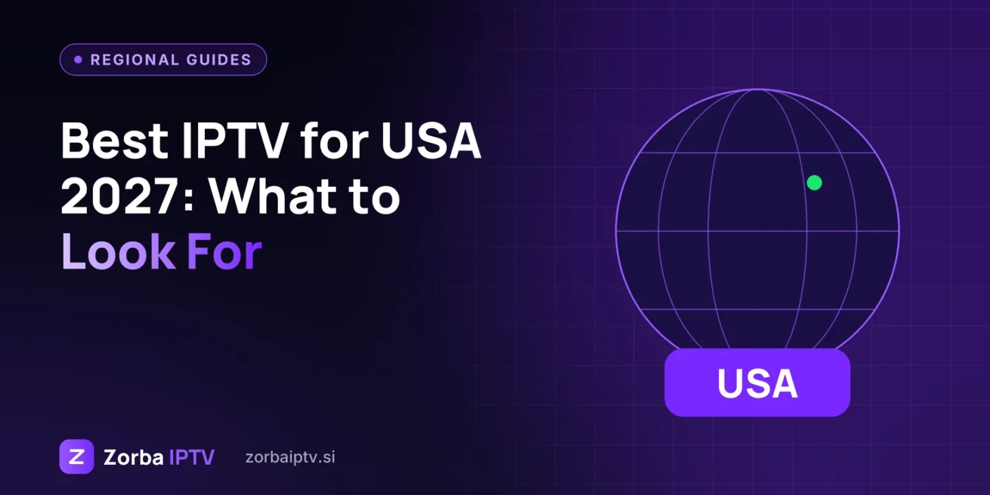 Best IPTV for USA in 2027: What American Viewers Should Look For