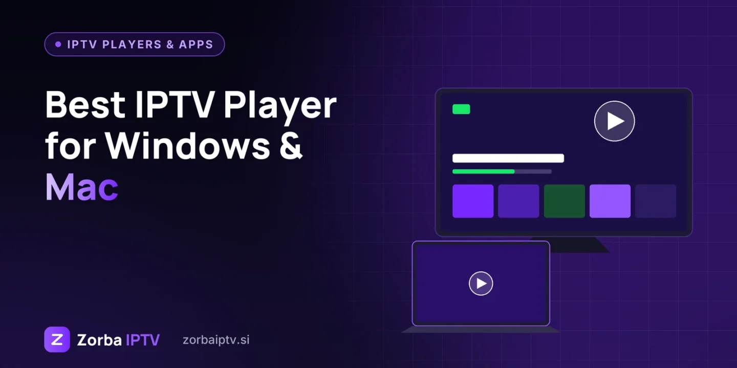 Best IPTV Player for Windows and Mac in 2027