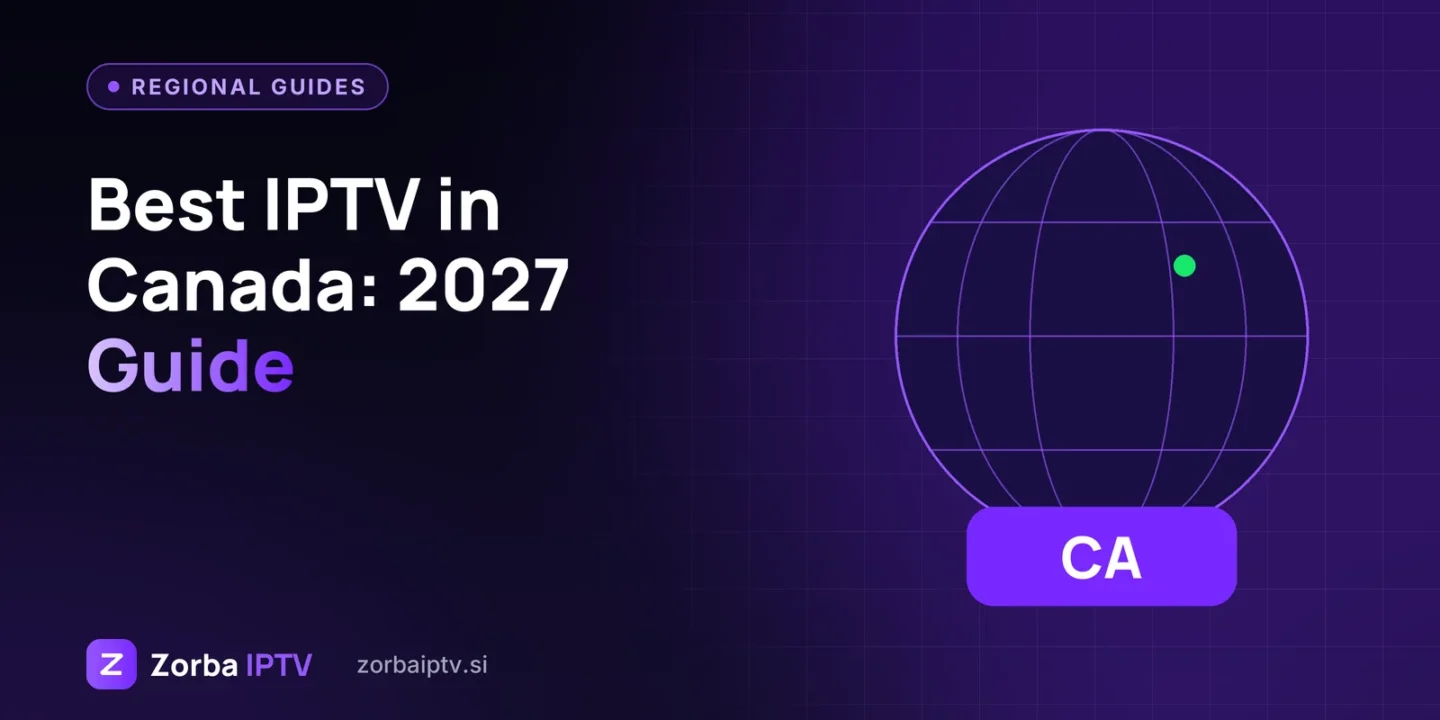 Best IPTV in Canada: A Guide for Canadian Viewers