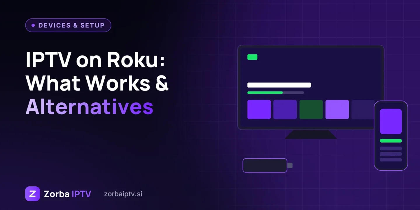 IPTV on Roku: What Works, What Doesn't and the Best Alternatives
