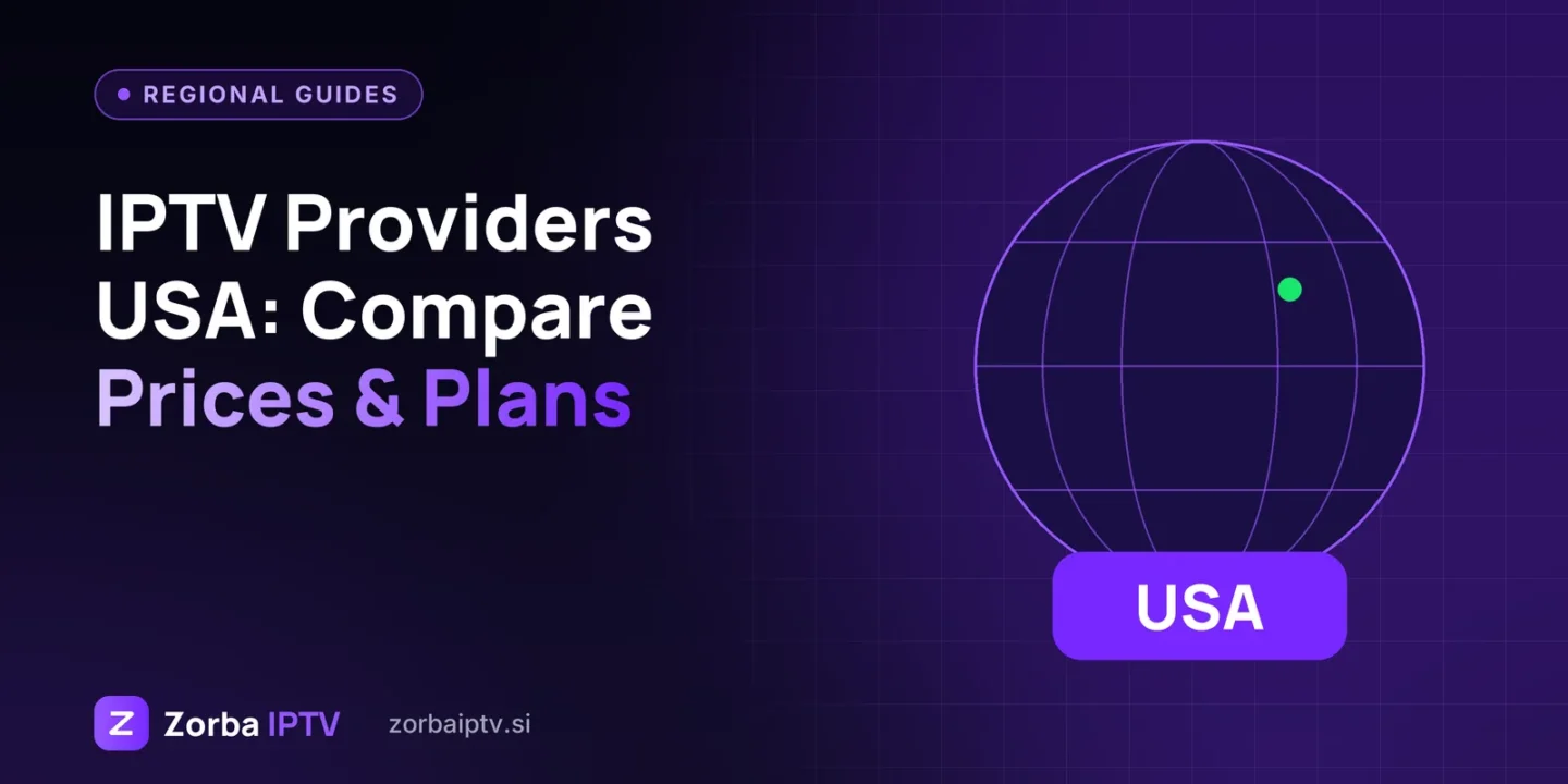 IPTV Providers in the USA: How to Compare US IPTV Services and Prices