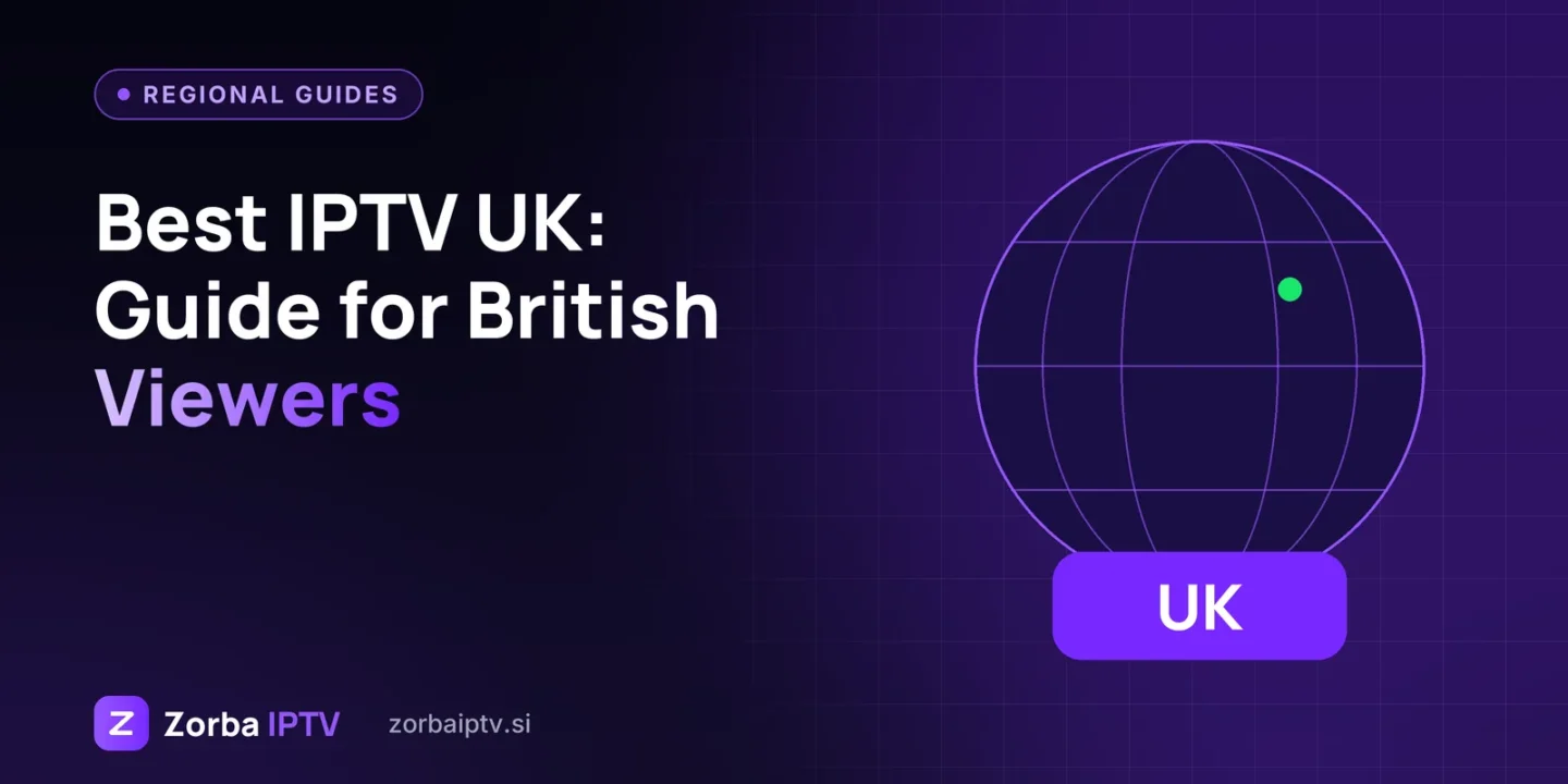 Best IPTV UK: What British Viewers Should Know Before Subscribing