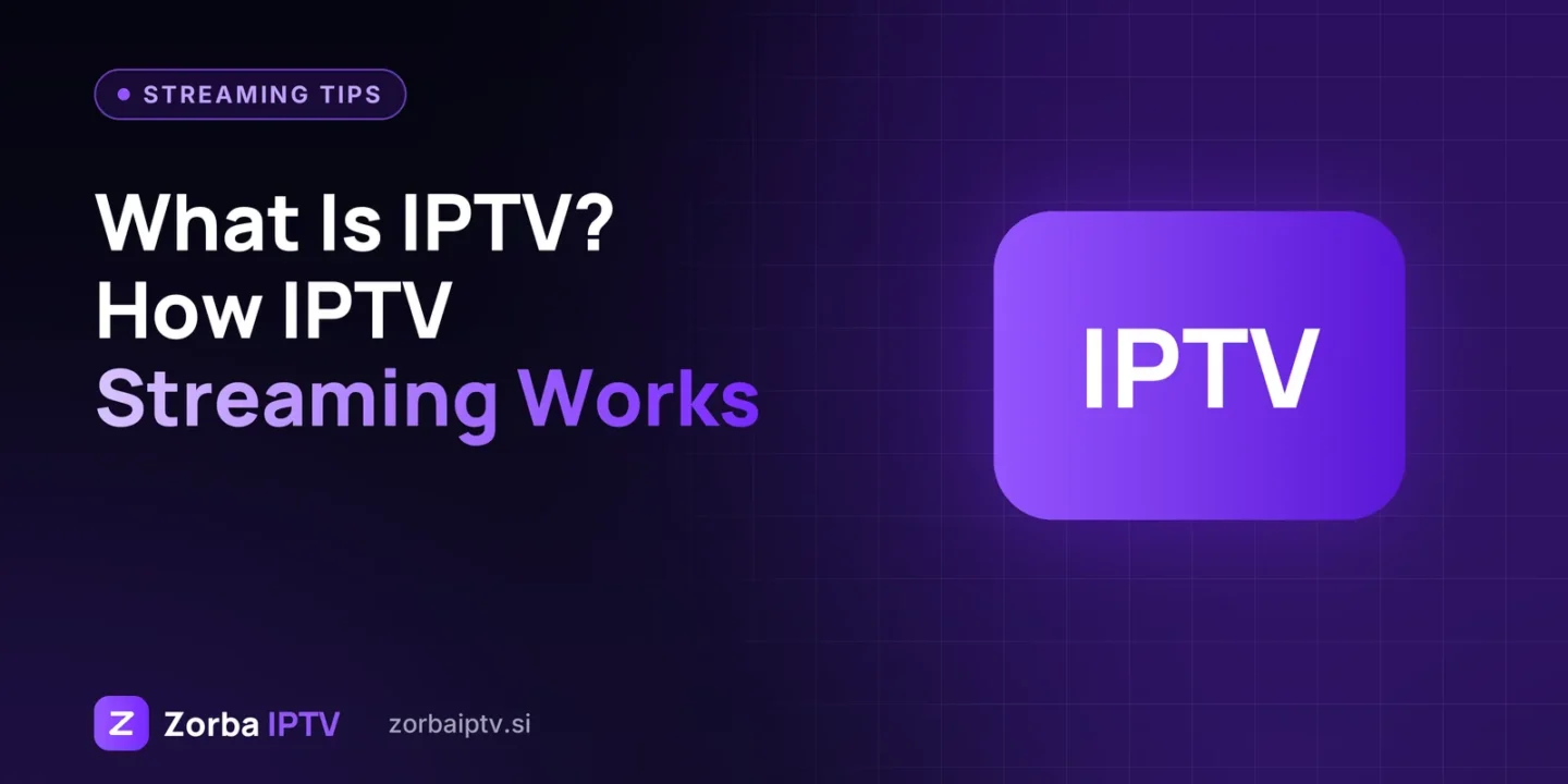 What Is IPTV and How Do IPTV Streaming Services Work?